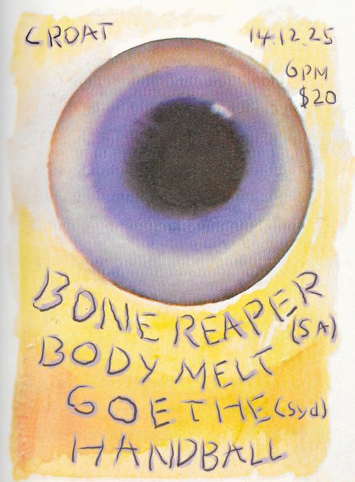 Bone Reaper [SA], Body Melt, Goethe [syd], Handball - 6pm - $20 