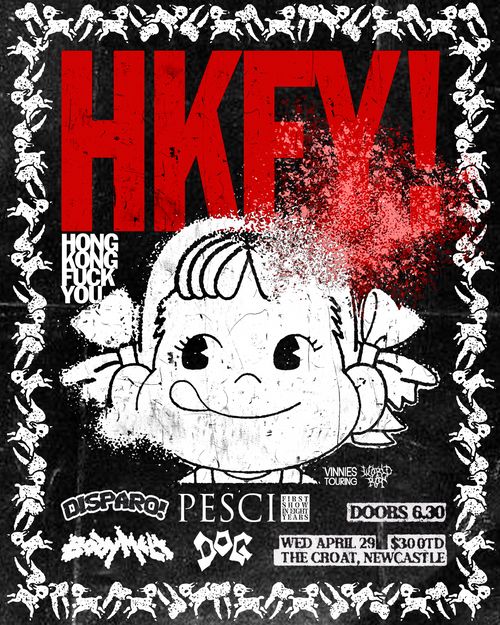 HONG KONG FUCK YOU! [USA / Mexico], Body Melt, Disparo, Dog, Pesci at Croat 29/04/26